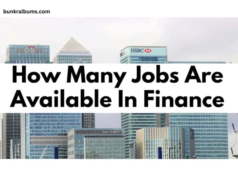 How Many Jobs Are Available in Finance in USA